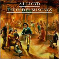 A.L. Lloyd - Old Bush Songs lyrics