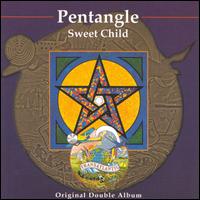 Pentangle - Sweet Child lyrics