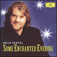 Bryn Terfel - Some Enchanted Evening lyrics