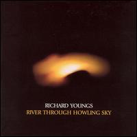 Richard Youngs - River Through Howling Sky lyrics