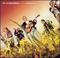 Brass Monkey - Going & Staying lyrics