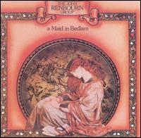 John Renbourn - A Maid in Bedlam lyrics