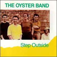 Oysterband - Step Outside lyrics