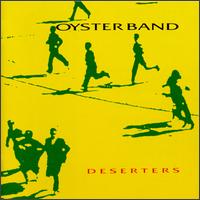 Oysterband - Deserters lyrics