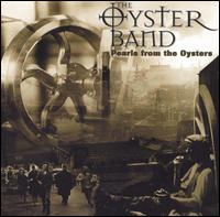 Oysterband - Pearls from the Oysters lyrics