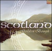 Golden Bough - Songs of Scotland lyrics