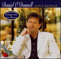 Daniel O'Donnell - Love Songs lyrics