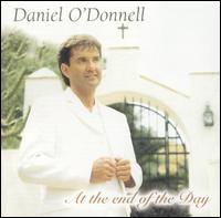 Daniel O'Donnell - At the End of the Day lyrics