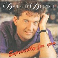 Daniel O'Donnell - Especially for You lyrics