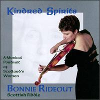 Bonnie Rideout - Kindred Spirits: A Musical Portrait of Scotland's Women lyrics
