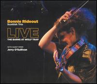 Bonnie Rideout - Live: The Barns at Wolf Trap lyrics