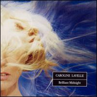 Caroline LaVelle - Brilliant Midnight lyrics