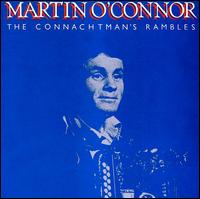 Martin O'Connor - Connachtman's Rambles lyrics