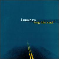 The Tossers - Long Dim Road lyrics