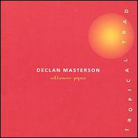 Declan Masterson - Tropical Trad lyrics
