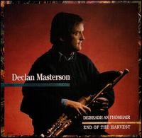 Declan Masterson - End of the Harvest lyrics