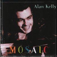 Alan Kelly - Mosaic lyrics
