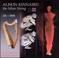 Alison Kinnaird - The Silver String: Music and Imagery of the Scottish Harp lyrics