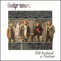 Wolfe Tones - Till Ireland a Nation lyrics
