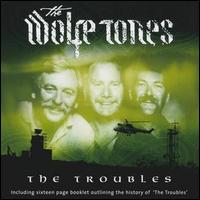 Wolfe Tones - The Troubles lyrics