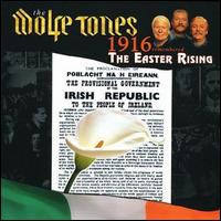 Wolfe Tones - 1916: The Easter Rising lyrics