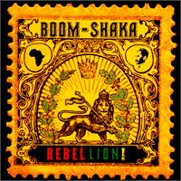 Boom Shaka - Rebel-Lion lyrics