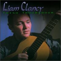 Liam Clancy - Irish Troubadour lyrics