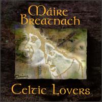 Maire Breatnach - Celtic Lovers lyrics