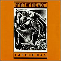 Spirit of the West - Labour Day lyrics
