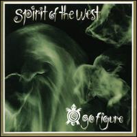 Spirit of the West - Go Figure lyrics