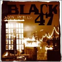 Black 47 - Fire of Freedom lyrics