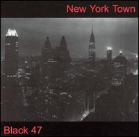 Black 47 - New York Town lyrics