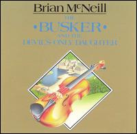Brian McNeill - Busker & the Devil's Only Daug lyrics