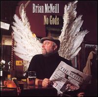 Brian McNeill - No Gods lyrics