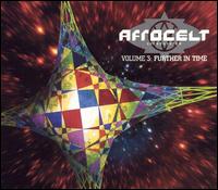 Afro Celt Sound System - Volume 3: Further in Time lyrics