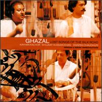 Ghazal - Ghazal: Lost Songs of the Silk Road lyrics