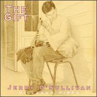 Jerry O'Sullivan - The Gift lyrics
