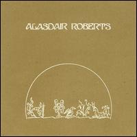 Alasdair Roberts - The Crook of My Arm lyrics
