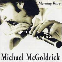 Michael McGoldrick - Morning Rory lyrics