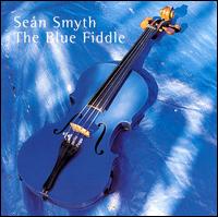 Sean Smyth - Blue Fiddle lyrics