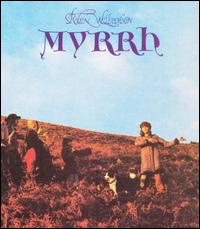 Robin Williamson - Myrrh lyrics