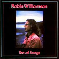 Robin Williamson - Ten of Songs lyrics