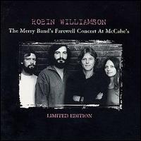 Robin Williamson - Merry Band's Farewell Concert at McCabe's [live] lyrics