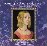 Robin Williamson - Gem's of Celtic Story: One lyrics
