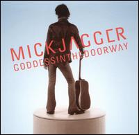 Mick Jagger - Goddess in the Doorway lyrics