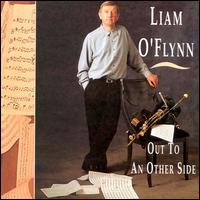 Liam O'Flynn - Out to an Other Side lyrics