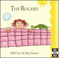 The Roches - Will You Be My Friend? lyrics