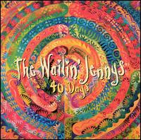 The Wailin' Jennys - 40 Days lyrics