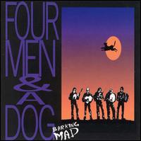 Four Men & A Dog - Barking Mad lyrics