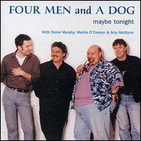 Four Men & A Dog - Maybe Tonight lyrics